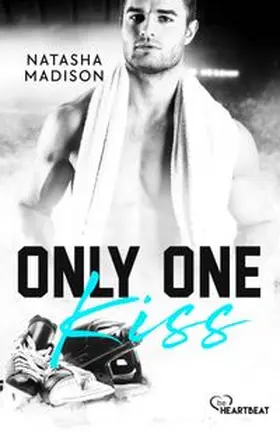 Madison | Only One Kiss | Buch | 978-3-7413-0444-6 | www.sack.de