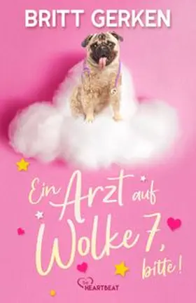 Gerken | Ein Arzt auf Wolke 7, bitte! | Buch | 978-3-7413-0445-3 | www.sack.de