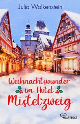 Wolkenstein | Weihnachtswunder im Hotel Mistelzweig | Buch | 978-3-7413-0454-5 | www.sack.de