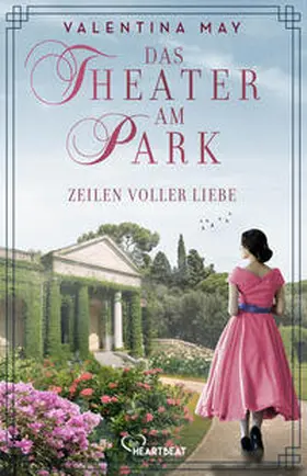 May |  Das Theater am Park - Zeilen voller Liebe | Buch |  Sack Fachmedien