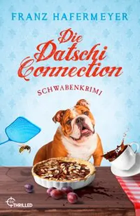 Hafermeyer |  Die Datschi-Connection | Buch |  Sack Fachmedien