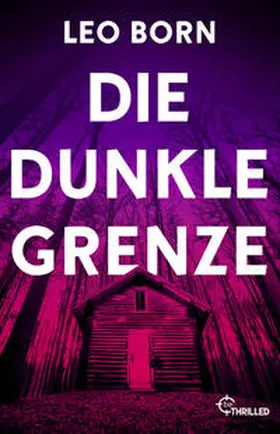 Born |  Die dunkle Grenze | Buch |  Sack Fachmedien