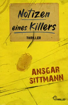 Sittmann |  Notizen eines Killers | Buch |  Sack Fachmedien