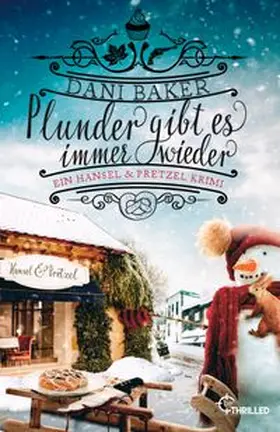 Baker |  Plunder gibt es immer wieder. Ein Hansel & Pretzel Krimi | Buch |  Sack Fachmedien