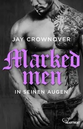 Crownover | Marked Men: In seinen Augen | Buch | 978-3-7413-0513-9 | www.sack.de