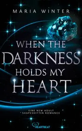 Winter |  When the Darkness holds my Heart | Buch |  Sack Fachmedien