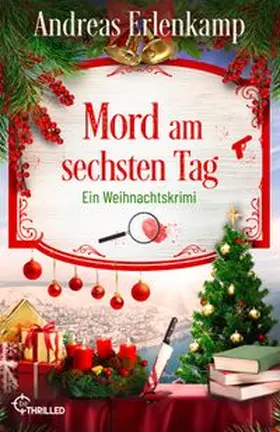 Erlenkamp / Schulte |  Mord am sechsten Tag | Buch |  Sack Fachmedien