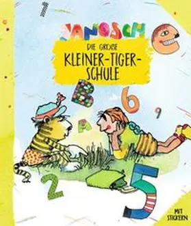 Janosch |  Janosch - Die große Kleiner-Tiger-Schule | Buch |  Sack Fachmedien