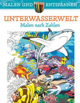 Toufexis |  Malen und entspannen: Unterwasserwelt | Buch |  Sack Fachmedien