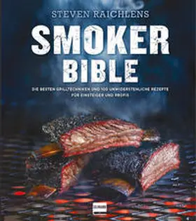 Raichlen |  Steven Raichlens Smoker Bible | Buch |  Sack Fachmedien