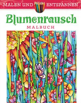 Adatto |  Malen und entspannen: Blumenrausch | Buch |  Sack Fachmedien
