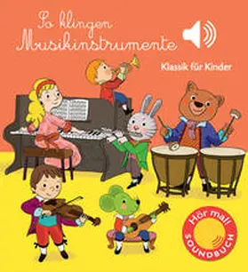 Collet |  So klingen Musikinstrumente | Buch |  Sack Fachmedien
