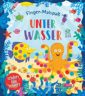 Daubney |  Finger-Malspaß: Unter Wasser | Buch |  Sack Fachmedien