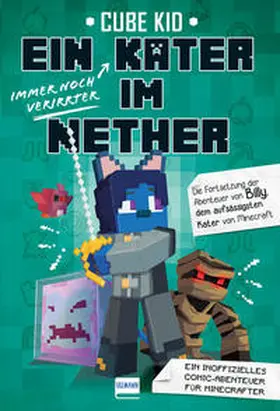 Kid |  Ein (immer noch verirrter) Kater im Nether | eBook | Sack Fachmedien