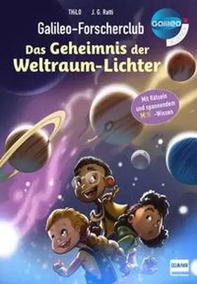 THiLO |  Galileo-Forscherclub - Das Geheimnis der Weltraum-Lichter | Buch |  Sack Fachmedien