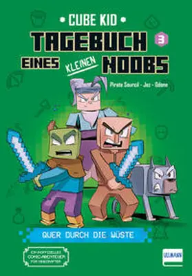 Kid / Rivière / Rivie`re |  Tagebuch eines kleinen Noobs - Bd. 3 - Quer durch die Wüste | Buch |  Sack Fachmedien