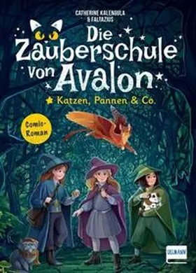 Kalengula |  Die Zauberschule von Avalon - Katzen, Pannen & Co. | Buch |  Sack Fachmedien