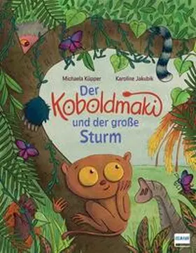 Küpper |  Der Koboldmaki und der große Sturm | Buch |  Sack Fachmedien