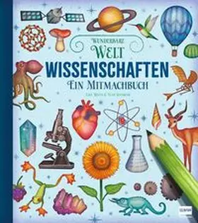 Regan |  Wunderbare Welt. Ein Mitmachbuch - Wissenschaften | Buch |  Sack Fachmedien