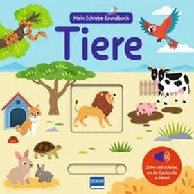  Mein Schiebe-Soundbuch Tiere | Buch |  Sack Fachmedien