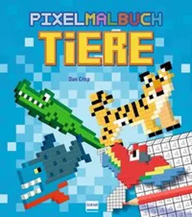  Pixelmalbuch Tiere | Buch |  Sack Fachmedien