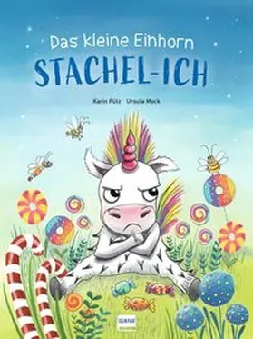 Pütz |  Das kleine Einhorn Stachel-Ich | Buch |  Sack Fachmedien