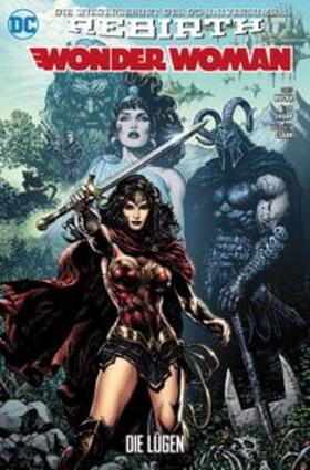 Rucka / Sharp / Clark |  Wonder Woman 01 (2. Serie): Die Lügen | Buch |  Sack Fachmedien