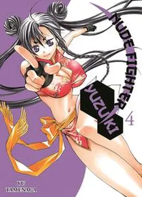 Tamenaga |  Nude Fighter Yuzuki 04 | Buch |  Sack Fachmedien