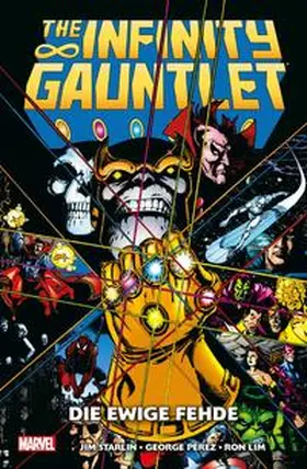 Starlin / Pérez / Lim |  The Infinity Gauntlet: Die ewige Fehde | Buch |  Sack Fachmedien