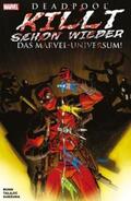 Bunn / Talajic |  Deadpool killt schon wieder das Marvel-Universum | Buch |  Sack Fachmedien