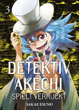 Esuno |  Detektiv Akechi spielt verrückt 03 | Buch |  Sack Fachmedien