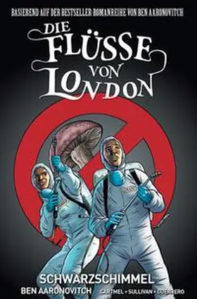Aaronovitch / Cartmel / Sullivan | Die Flüsse von London - Graphic Novel | Buch | 978-3-7416-1422-4 | www.sack.de