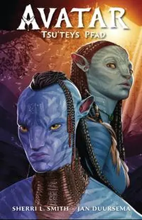 Smith / Duursema / Wheatley |  Avatar: Tsu'teys Pfad | Buch |  Sack Fachmedien