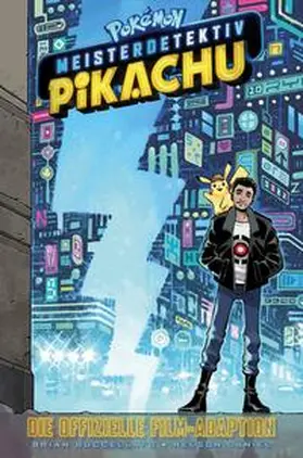 Buccelleto / Daniel / Buccellato | Pokémon Meisterdetektiv Pikachu: Die offizielle Film-Adaption | Buch | 978-3-7416-1560-3 | www.sack.de