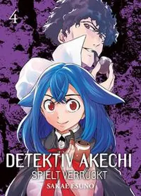 Esuno |  Detektiv Akechi spielt verrückt 04 | Buch |  Sack Fachmedien