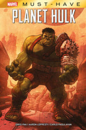 Pak / Frank / Lopresti | Marvel Must-Have: Planet Hulk | Buch | 978-3-7416-1899-4 | sack.de