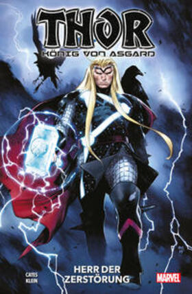 Cates / Klein |  Cates, D: Thor: König von Asgard | Buch |  Sack Fachmedien
