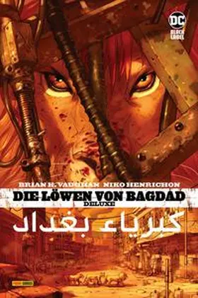 Vaughan / Henrichon |  Die Löwen von Bagdad Deluxe | Buch |  Sack Fachmedien