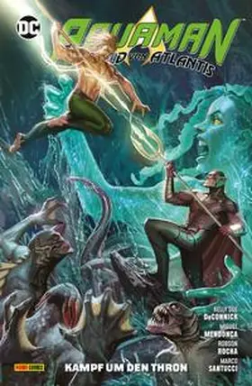 DeConnick / Rocha / Mendonça |  Aquaman - Held von Atlantis | Buch |  Sack Fachmedien