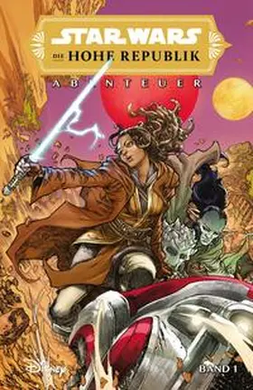 Older / Tolibao / Rodrix |  Star Wars Comics: Die Hohe Republik - Abenteuer | Buch |  Sack Fachmedien