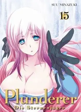 Minazuki |  Plunderer - Die Sternenjäger 15 | Buch |  Sack Fachmedien