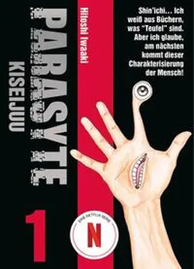 Iwaaki | Parasyte - Kiseijuu 01 | Buch | 978-3-7416-2823-8 | www.sack.de
