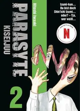 Iwaaki | Parasyte - Kiseijuu 02 | Buch | 978-3-7416-2824-5 | www.sack.de