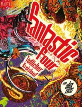 Ross |  Fantastic Four: Tödlicher Kreislauf | Buch |  Sack Fachmedien