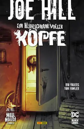 Youers / Fowler |  Joe Hill: Ein Kühlschrank voller Köpfe | Buch |  Sack Fachmedien