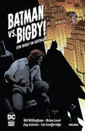 Willingham / Level |  Batman vs. Bigby! - Ein Wolf in Gotham | Buch |  Sack Fachmedien