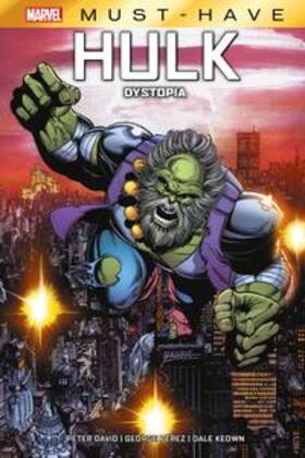 David / Perez / Keown | Marvel Must-Have: Hulk - Dystopia | Buch | 978-3-7416-3202-0 | sack.de