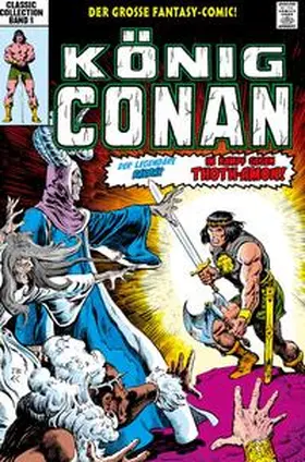 Thomas / Buscema / Moench |  König Conan Classic Collection | Buch |  Sack Fachmedien
