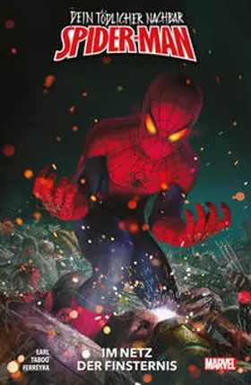 Taboo / Earl / Ferreyra |  Dein tödlicher Nachbar Spider-Man: Im Netz der Finsternis | Buch |  Sack Fachmedien