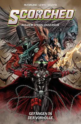 Lewis / McFarlane / Segovia |  Scorched (aus dem Spawn-Universum) | Buch |  Sack Fachmedien